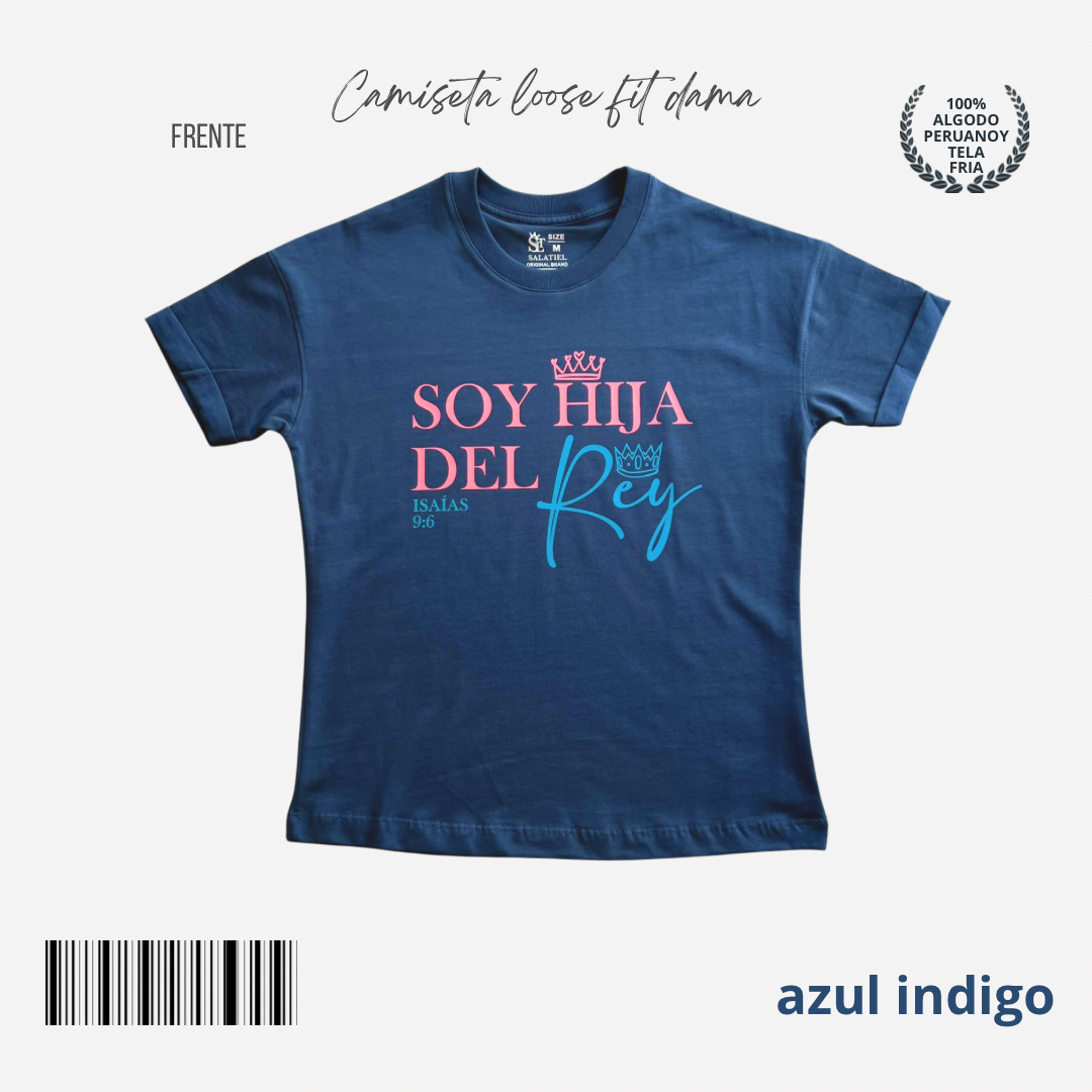 CAMISETA LOOSE FIT AZUL SOY HIJA DEL REY